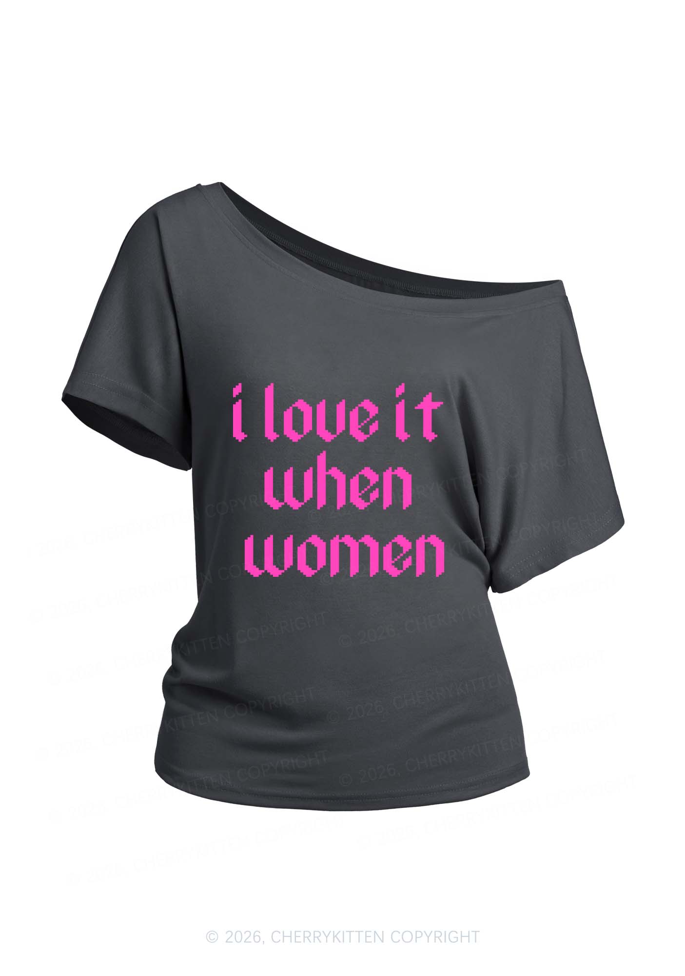 I Love It When Women Pride Y2K Off Shoulder Tee Cherrykitten