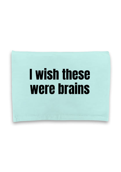 I Wish They Were Brains Crop Tube