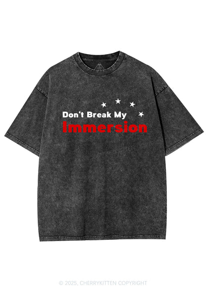 Dont Break My Immersion Y2K Shirts Washed Tee Cherrykitten