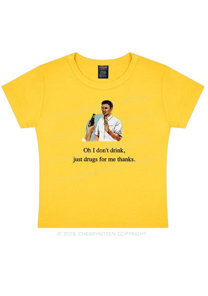 Oh I Don't Drink Y2K Baby Tee