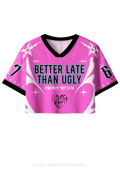 Better Late Than Ugly Y2K Crop Sport Jersey Shirts Cherrykitten