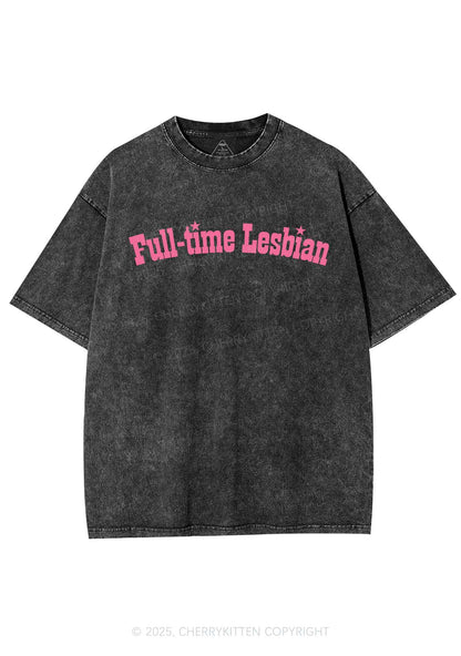 Full Time Lesbian Pride Y2K Shirts Washed Tee Cherrykitten