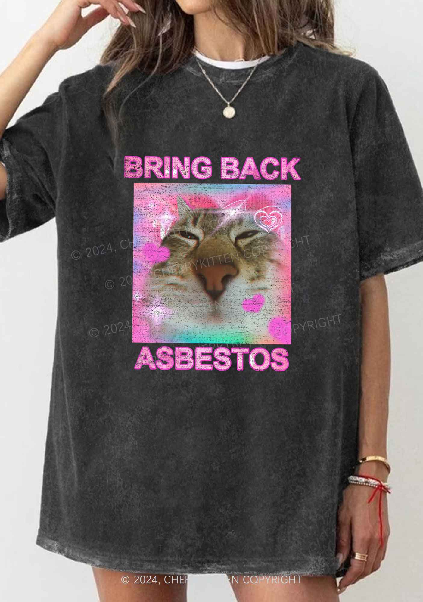 Bring Back Asbestos Y2K Washed Tee Cherrykitten