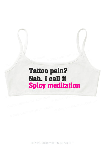 Tattoo Pain Spicy Meditation Y2K Super Crop Cami Cherrykitten