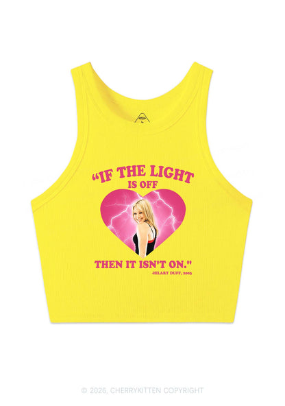 If The Light Is Off Y2K Crop Tank Top Cherrykitten