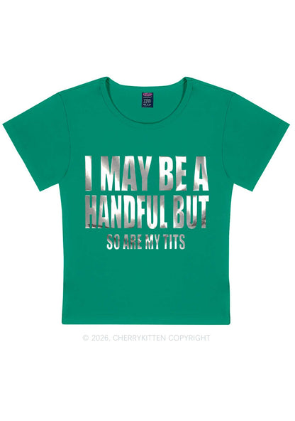 I May Be Handful Silver Foil Printed Y2K Baby Tee Cherrykitten