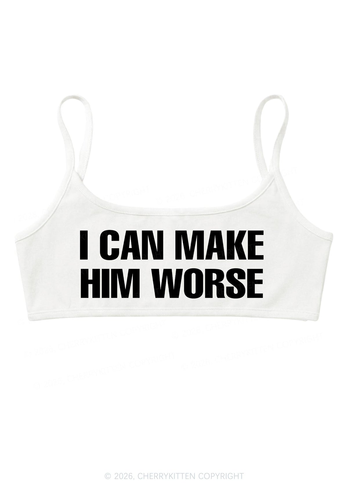 I Can Make Him Worse Y2K Super Crop Cami Cherrykitten