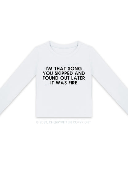 I'm That Song You Skipped Long Sleeve Crop Top Cherrykitten