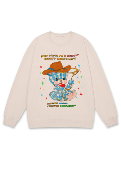 Just Cause I'm A Cowboy Y2K Sweatshirt