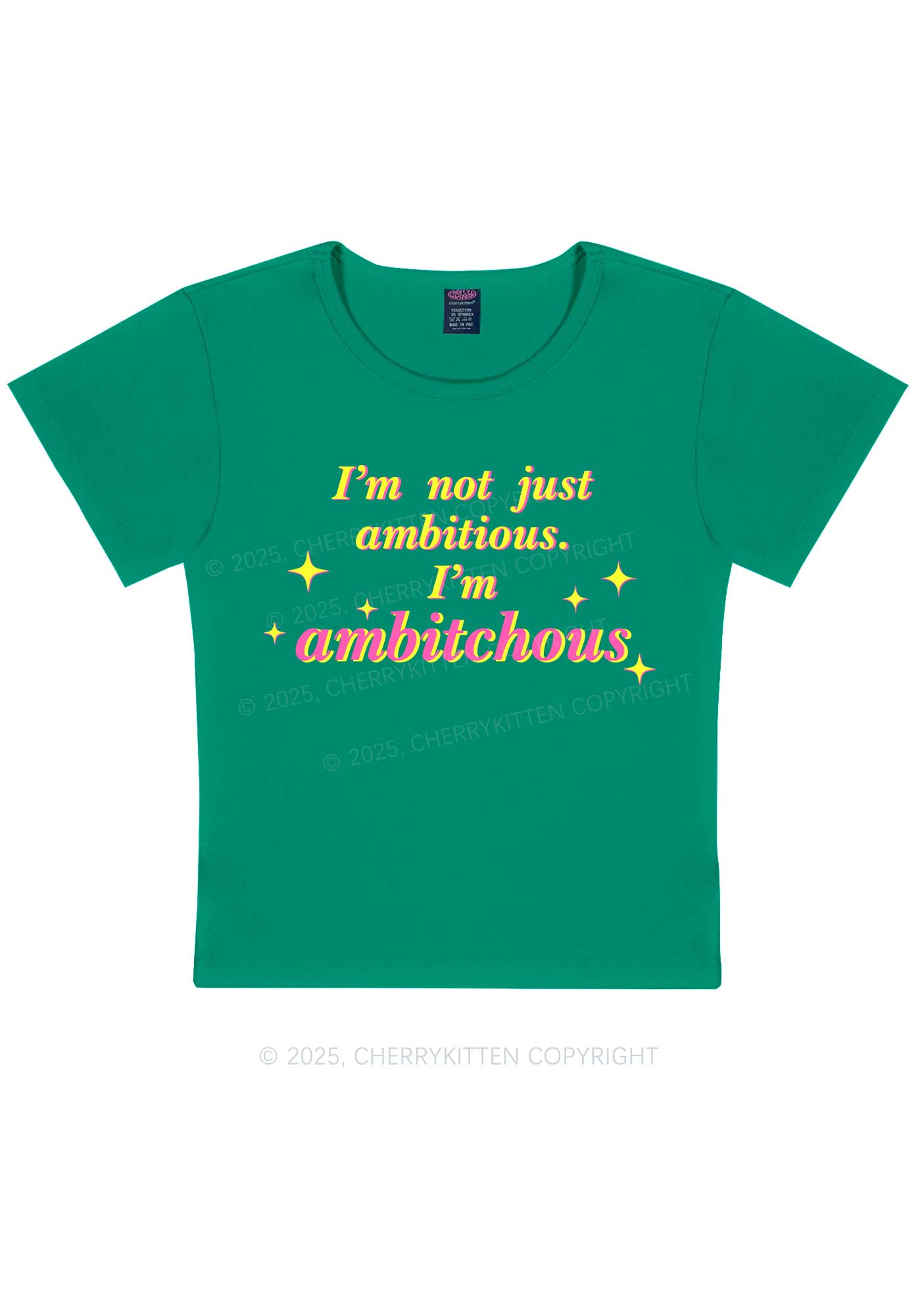 Not Ambitious Im Ambxxchous Y2K Baby Tee Cherrykitten