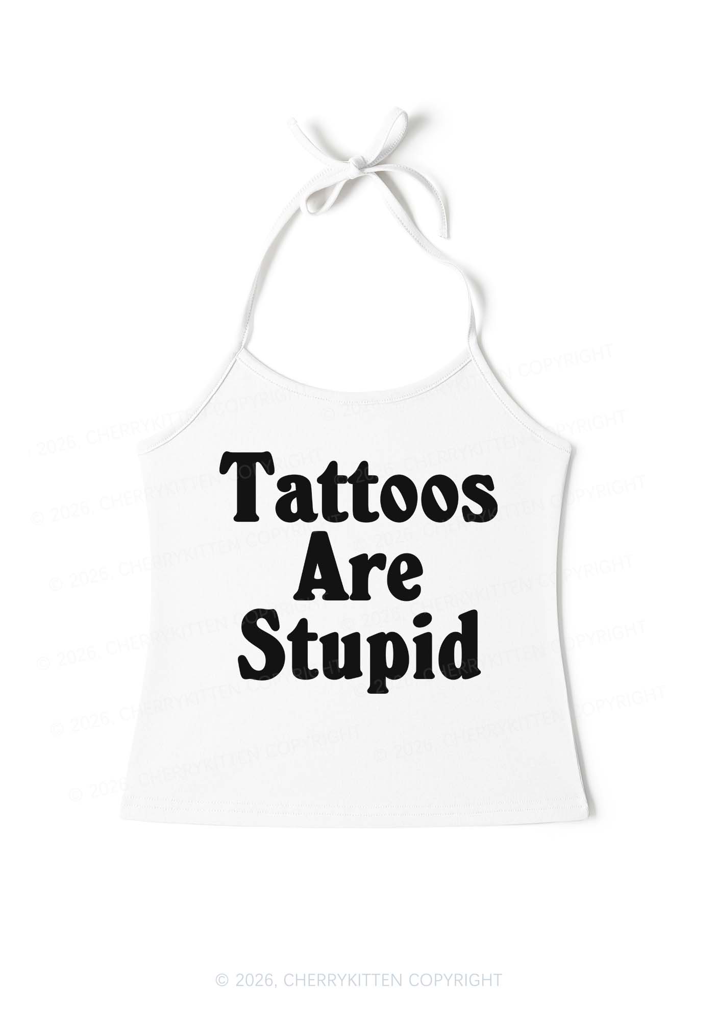Tattoos Are Stupid Y2K Halter Neck Cami Cherrykitten