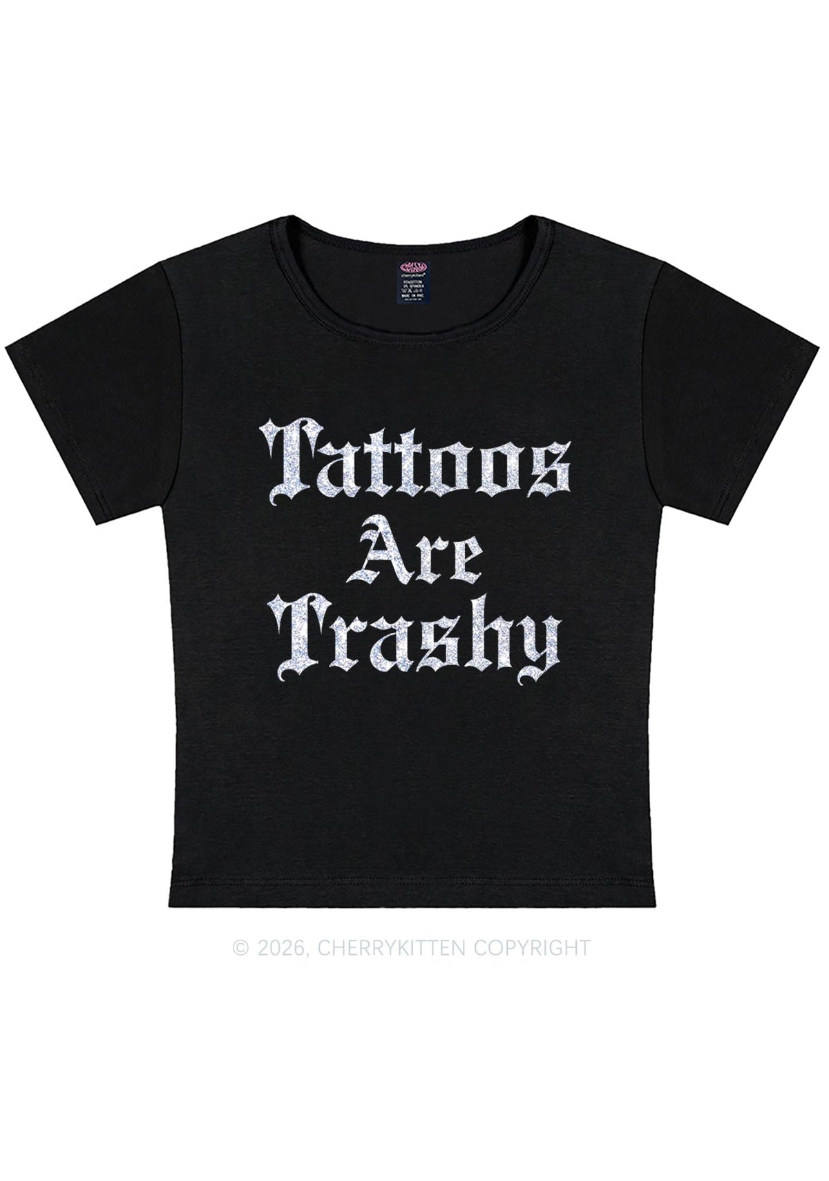 Glitter Tattoos Are Trashy Y2K Baby Tee Cherrykitten