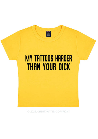 My Tattoos Harder Than Your Dxxk Y2K Baby Tee Cherrykitten