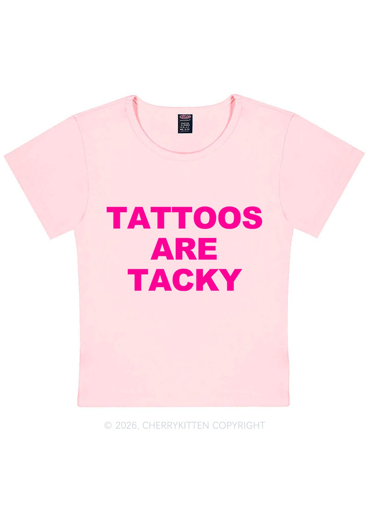 Tattoos Are Tacky Y2K Baby Tee Cherrykitten