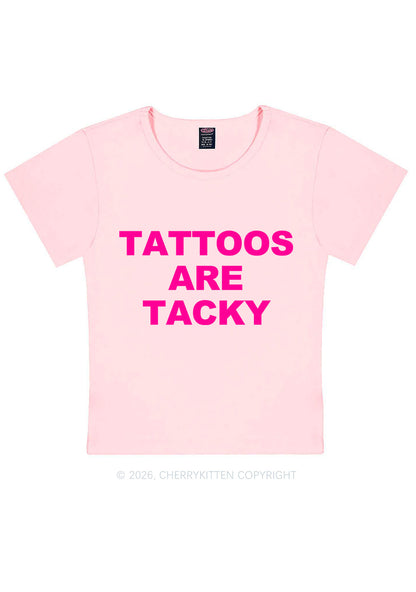 Tattoos Are Tacky Y2K Baby Tee Cherrykitten
