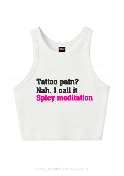 Tattoo Pain Spicy Meditation Y2K Crop Tank Top Cherrykitten