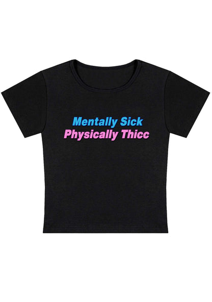 Curvy Mentally Sick Physically Thicc Baby Tee