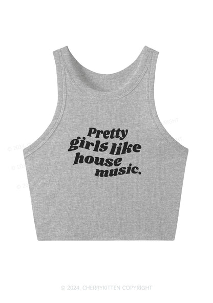 Pretty Girls Like House Music Y2K Crop Tank Top Cherrykitten