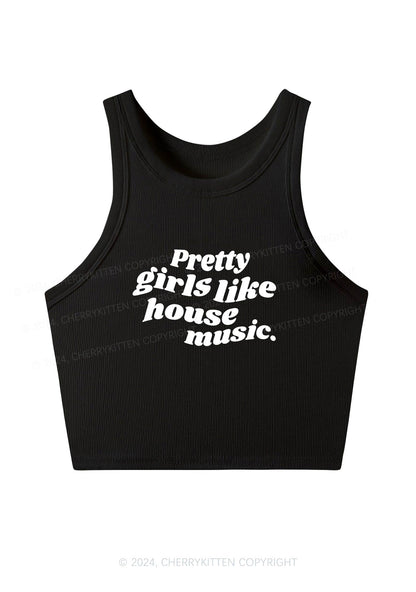 Pretty Girls Like House Music Y2K Crop Tank Top Cherrykitten