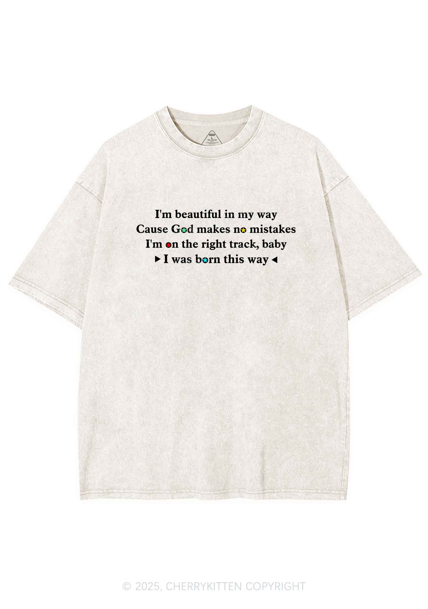I Was Born This Way Pride Y2K Shirts Washed Tee Cherrykitten