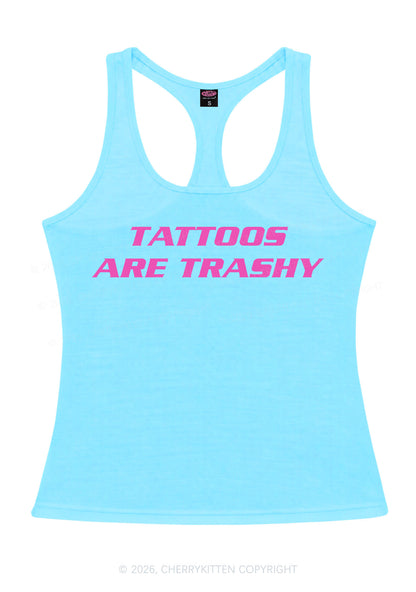 Tattoos Are Trashy Y2K Women Racerback Tank Top Cherrykitten