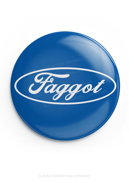 Faggot Pride 1Pc Y2K Pin Badge Cherrykitten