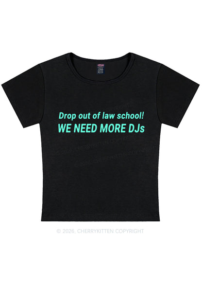 We Need More Djs Y2K Baby Tee Cherrykitten