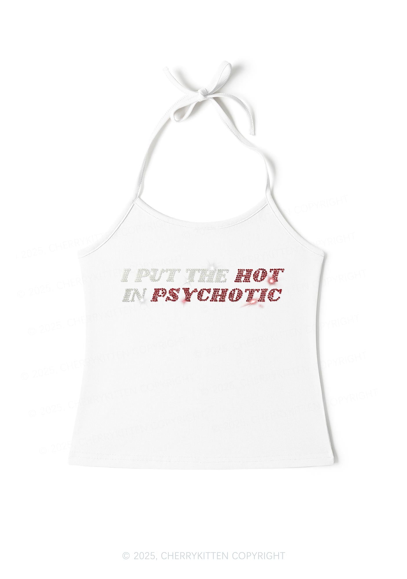 Rhinestone I Put The Hot In Psychotic Y2K Halter Neck Cami Cherrykitten