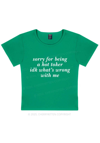 Sorry For Being A Hot Toker Y2K Baby Tee Cherrykitten