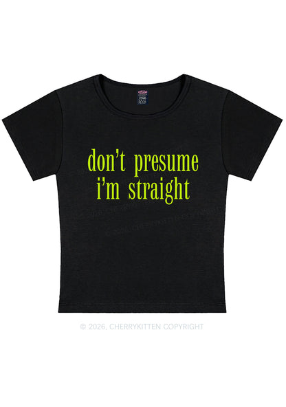 Dont Presume Im Straight Pride Y2K Baby Tee Cherrykitten