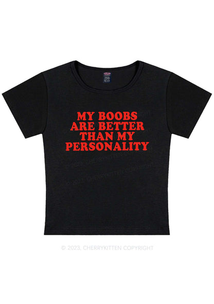 Bxxbs Better Than Personality Y2K Baby Tee Cherrykitten
