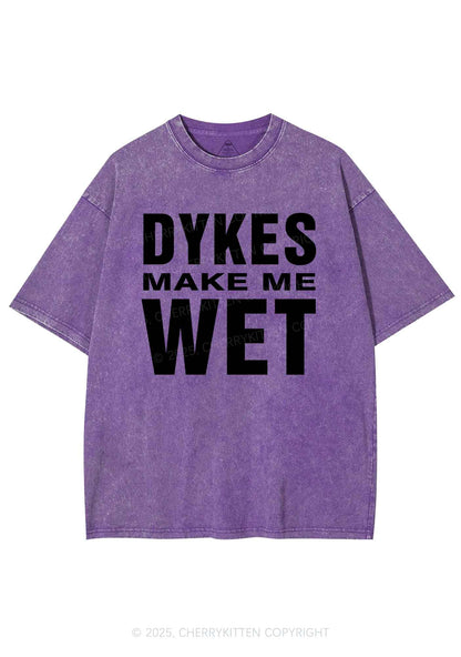 Dykes Make Me Wet Pride Y2K Shirts Washed Tee Cherrykitten