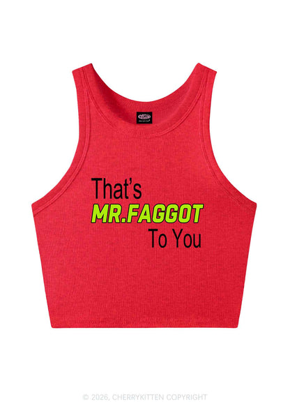 Thats Mr Faggot To You Pride Y2K Crop Tank Top Cherrykitten
