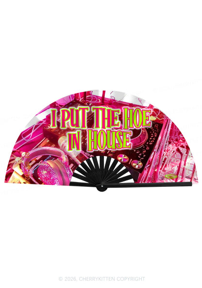 I Put The Hoe In House Y2K Rave Hand Fan Cherrykitten