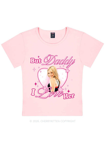 But Daddy I Love Her HD Y2K Baby Tee Cherrykitten