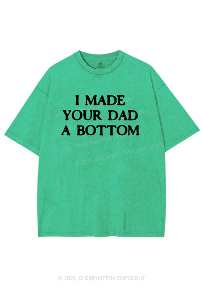 Made Your Dad Bottom Pride Y2K Shirts Washed Tee Cherrykitten