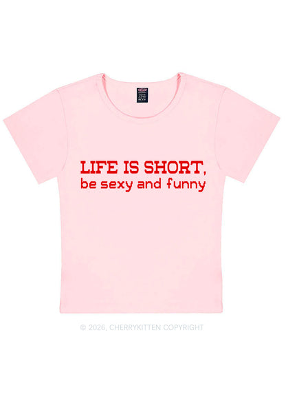 Life Is Short Y2K Baby Tee Cherrykitten