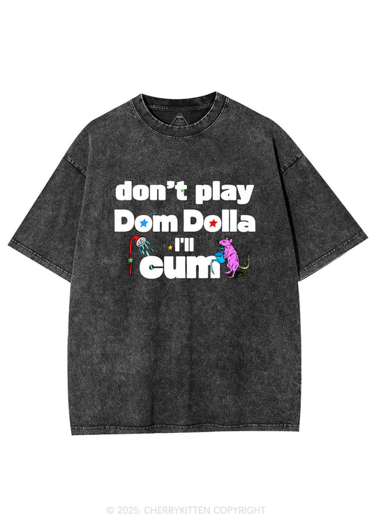 Do Not Play Dom Y2K Shirts Washed Tee Cherrykitten