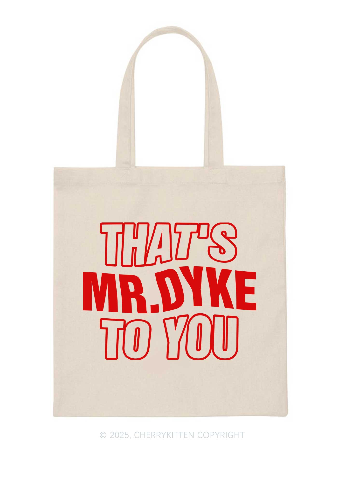 Thats Mr Dyke Pride Y2K Canvas Tote Bag Cherrykitten