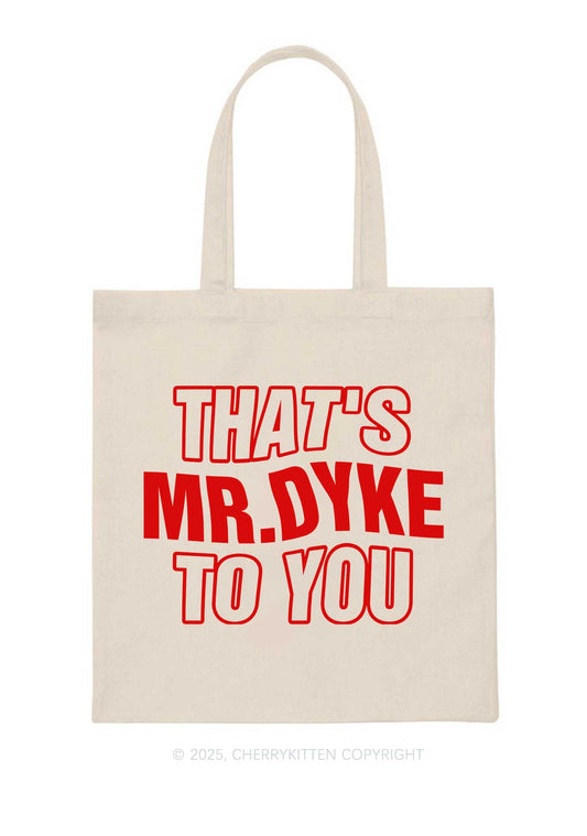 Thats Mr Dyke Pride Y2K Canvas Tote Bag Cherrykitten