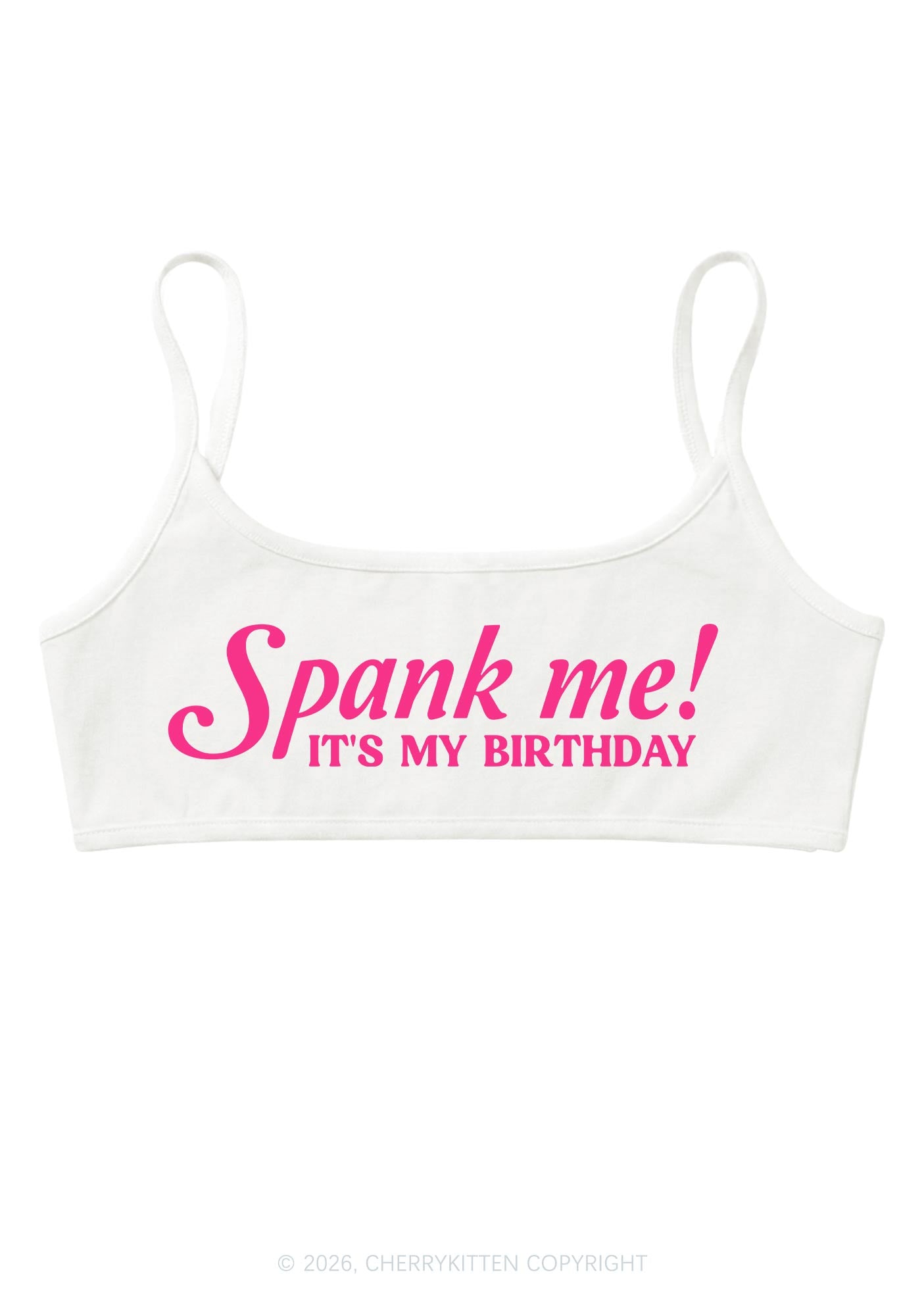 Spank Me Its My Birthday Y2K Super Crop Cami Cherrykitten