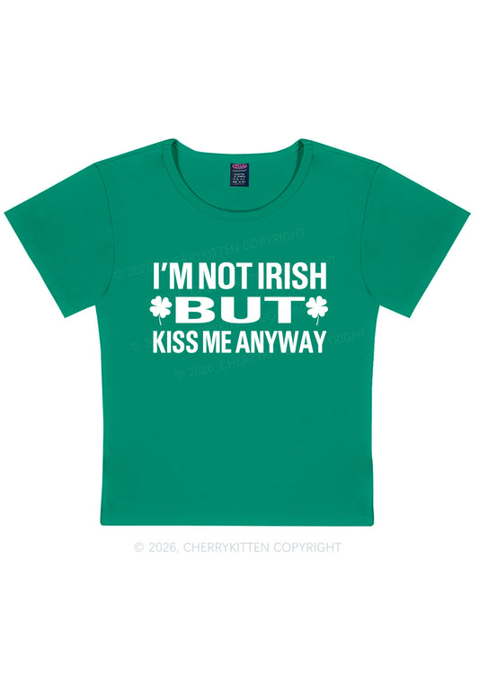 Im Not Irish But Kiss Me St Patricks Y2K Baby Tee Cherrykitten