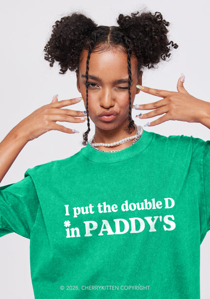 Put Double D In Paddys St Patricks Y2K Shirts Washed Tee Cherrykitten