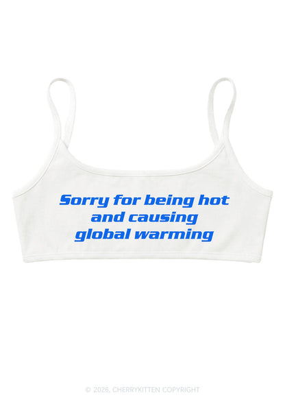 Sorry For Causing Global Warming Y2K Super Crop Cami Cherrykitten