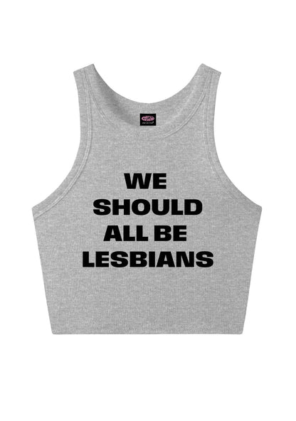 We Should All Be Lesbians Pride Y2K Crop Tank Top Cherrykitten