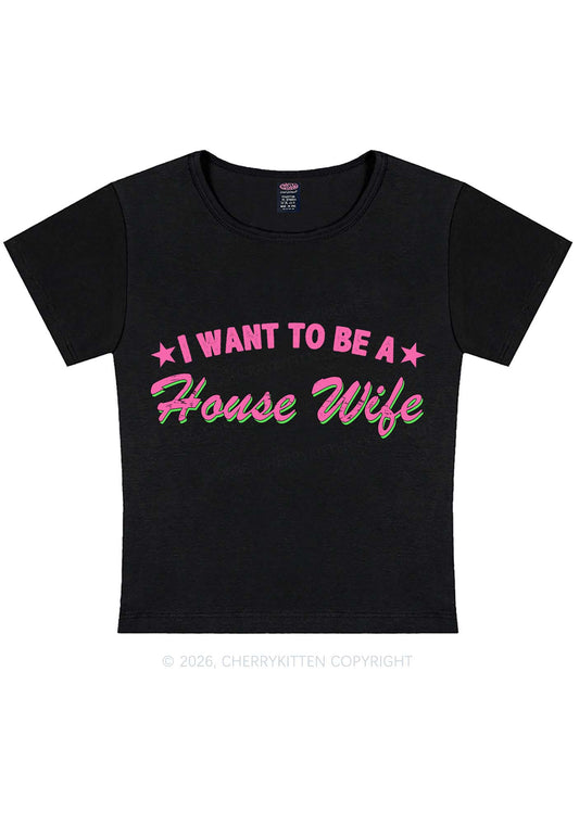 I Want To Be House Wife Y2K Baby Tee Cherrykitten