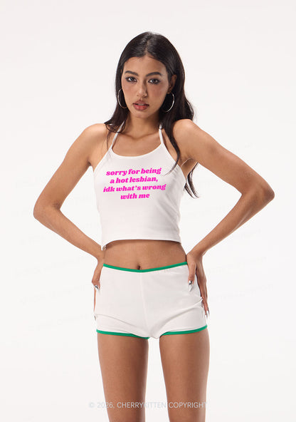 Sorry For Being Hot Lesbian Pride Y2K Halter Neck Cami Cherrykitten