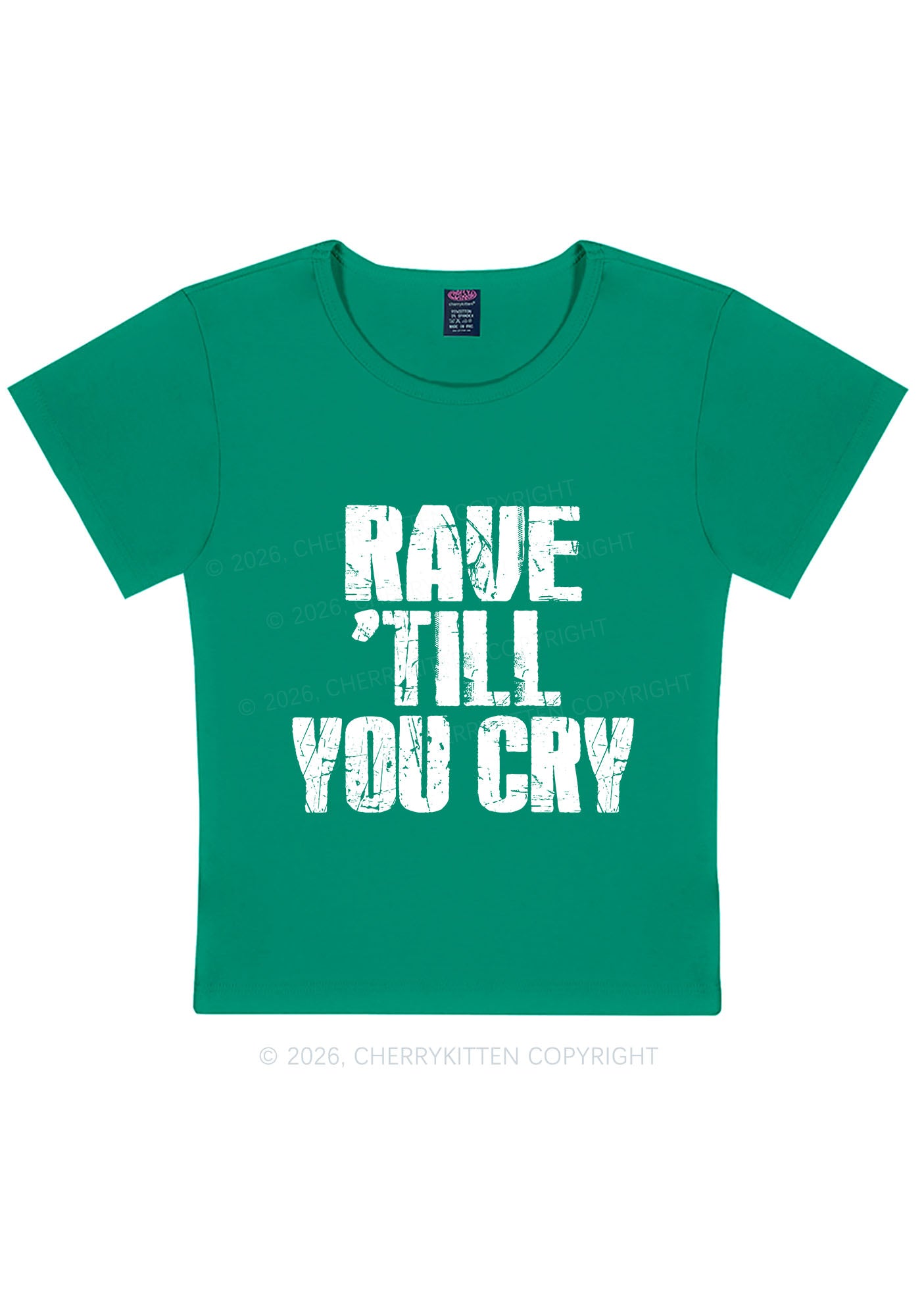 Rave Till You Cry Y2K Baby Tee Cherrykitten