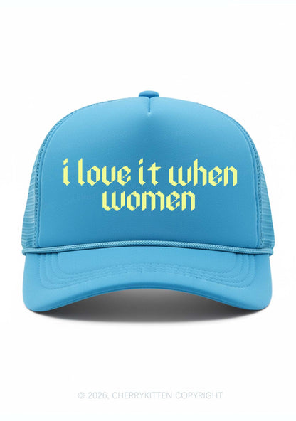 I Love It When Women Pride Y2K Trucker Hat Cherrykitten