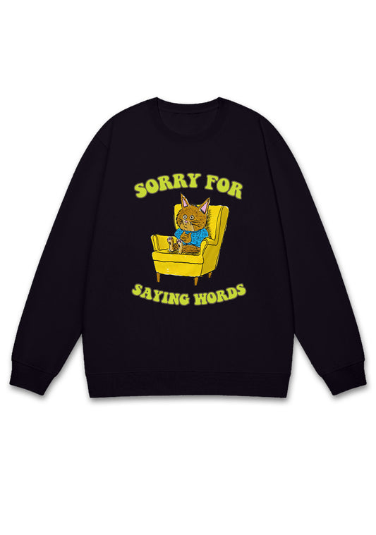 Sorry For Saying Words Y2K Sweatshirt